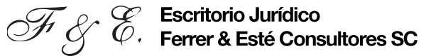 Escritorio Jurídico Ferrer & Esté Consultores SC